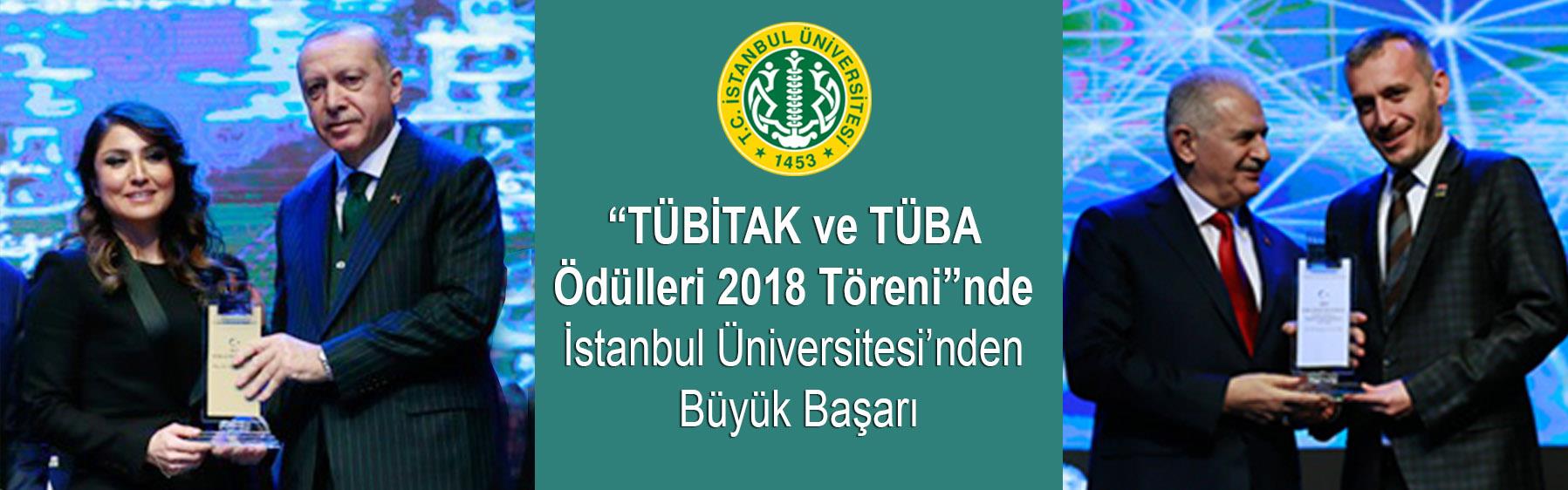“TÜBİTAK-ve-TÜBA-Ödülleri-2018-Töreni”nde-İstanbul-Üniversitesi’nden-Büyük-Başarı